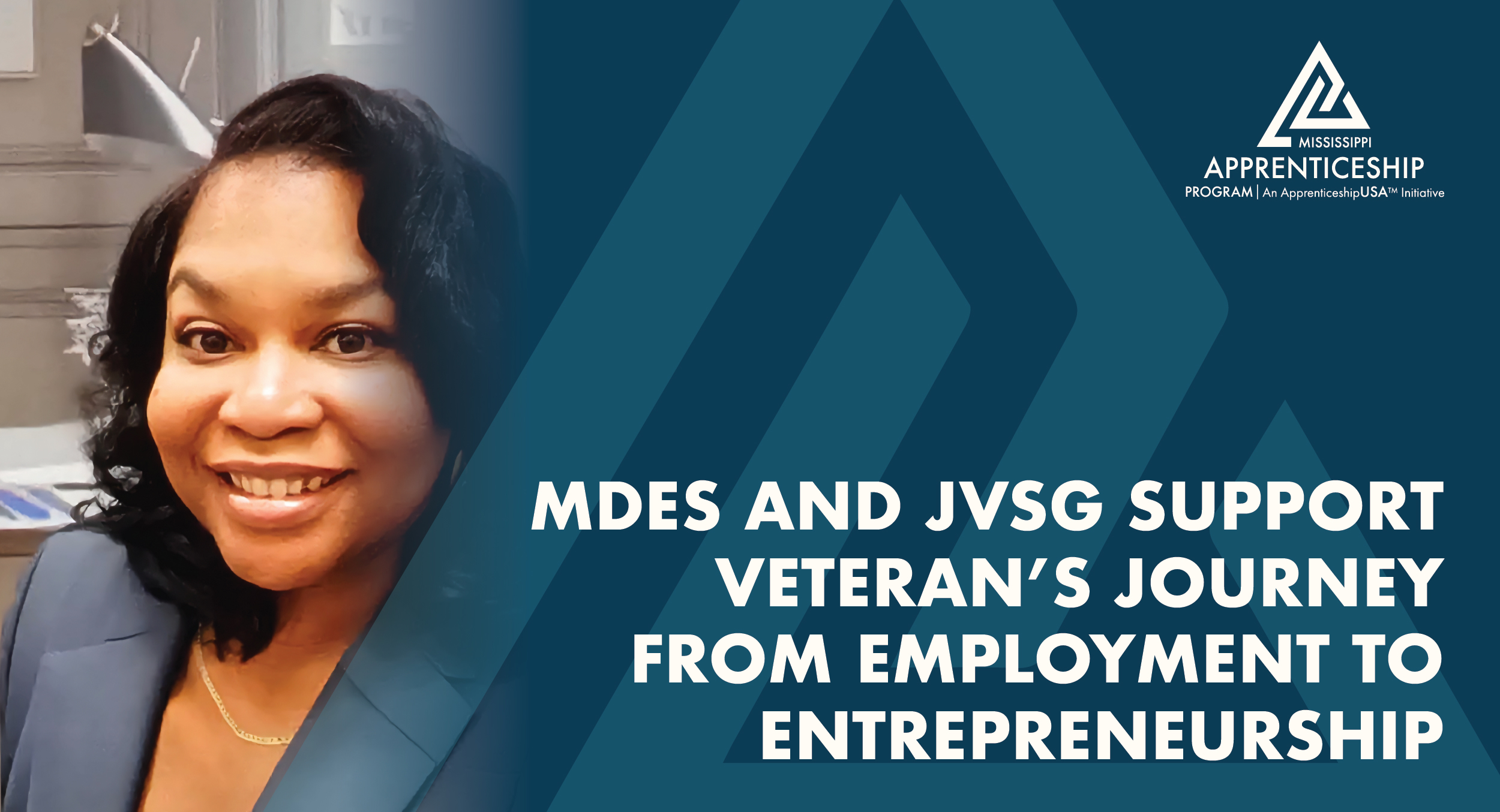 MDES and JVSG Support Veteran’s Journey from Employment to Entrepreneurship