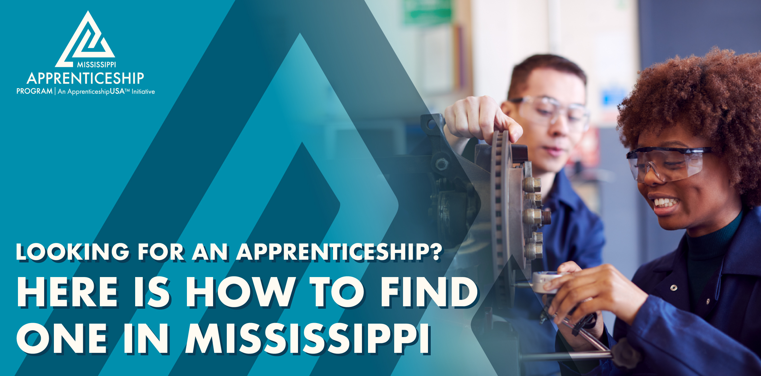 Looking for an Apprenticeship? Here is How to Find One in Mississippi
