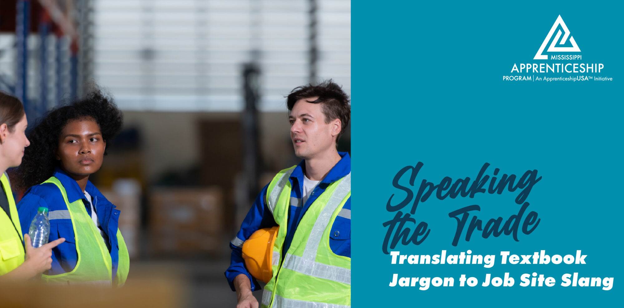 Speaking the Trade: Translating Textbook Jargon to Job Site Slang